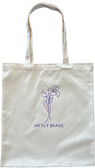 SOFTLY BRAVE TOTE BAG